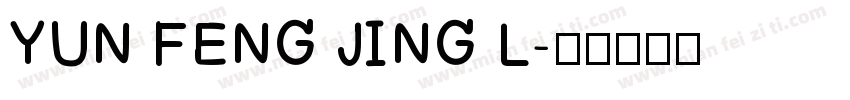 YUN FENG JING L字体转换